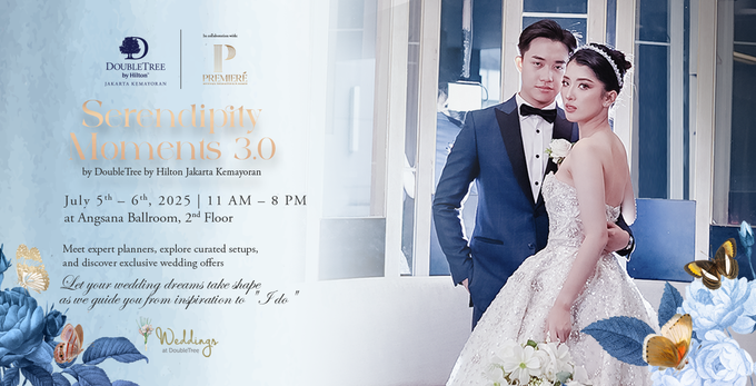 Serendipity Moments 3.0 by DoubleTree by Hilton Jakarta Kemayoran
