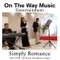 Simply Romance Package by On The Way Music Entertainment