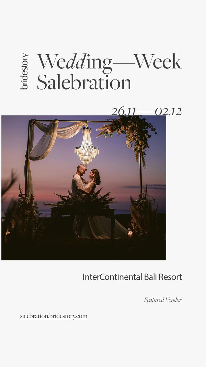 Bridestory Salebration Week by InterContinental Bali Resort - 002