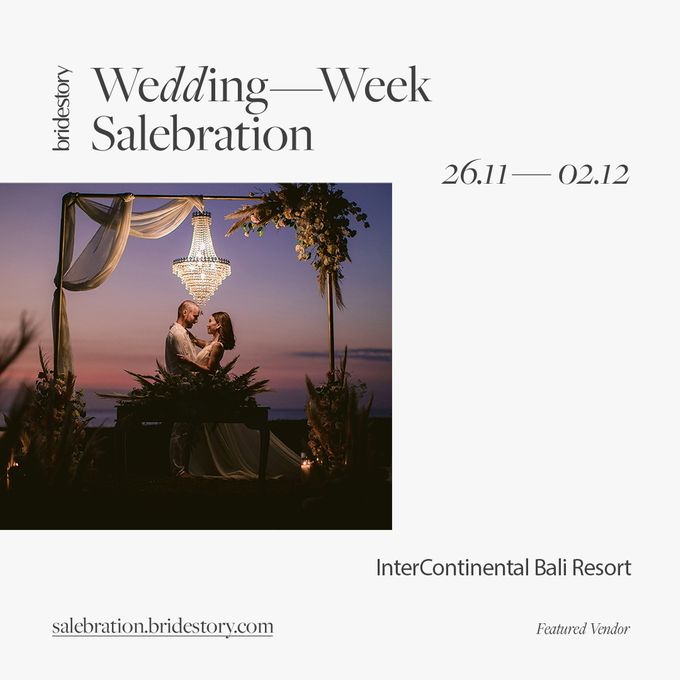 Bridestory Salebration Week by InterContinental Bali Resort - 001 Bridestory Salebration Week by InterContinental Bali Resort - 001